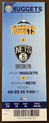 Denver Nuggets 2/23/15 NBA Ticket Stub Vs Brooklyn Nets • $5.95