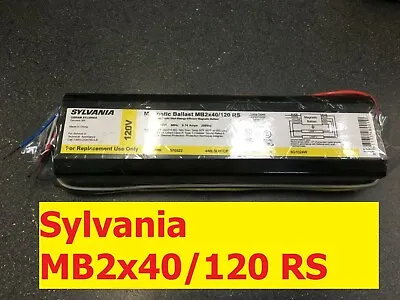 Sylvania MB2x40/120 RS 120V Magnetic Ballast For Two 4 Ft F34/F40 T12 FLUR Bulbs • $14.25