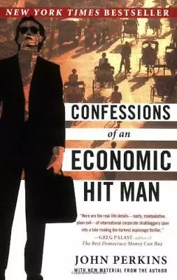 Confessions Of An Economic Hit Man - Paperback By Perkins John - GOOD • $4.39