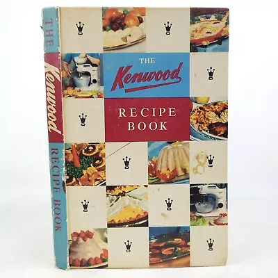 1950s The Kenwood Recipe Book The Kenwood Chef Mixer Hardcover Vintage UK • $14.99