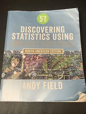 Discovering Statistics Using IBM SPSS Statistics By Andy Field 5th Edition PpBk • $39.50