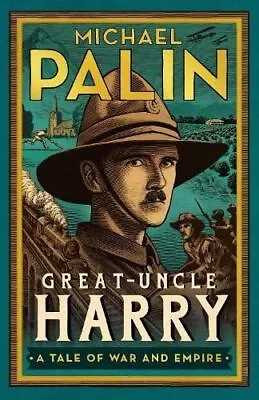 Great-Uncle Harry By Michael Palin (Hardcover 2023) • £6.16