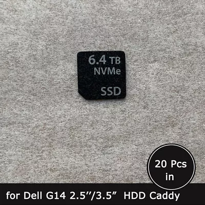 20pc Of 6.4TB NVMe SSD Caddy Label Sticker For Dell G14 SFF LFF Tray • $15.90