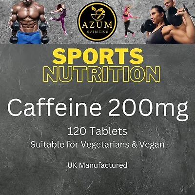 AZUM Caffeine 200mg - 120 Tablets SPORTS PRE WORKOUT • £3.95