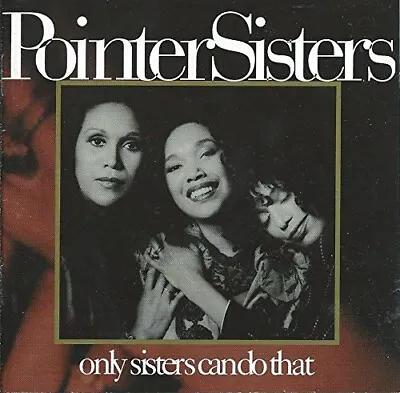 £4.30 • Buy Pointer Sisters - Only Sisters Can Do That - Pointer Sisters CD VBVG The Cheap