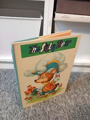 £10.99 • Buy The Silly Bear - Edited John Barraclough - 1975 1st Edition - Good Condition