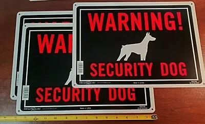 3 WARNING! SECURITY DOG 10  X 14  Aluminum ( Metal ) Sign Hillman Predrilled • $12