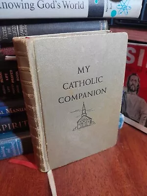 My Catholic Companion: A Handbook Of Daily Devotions HC 1957 • $26.99