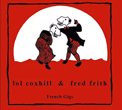 French Gigs By Lol Coxhill & Fred Frith • £21.38