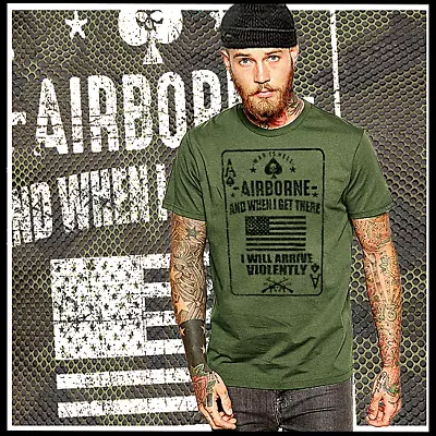 Combat T-shirt Military Airborne Infantryman Combat Warrior Arrive Violently  • $19.99