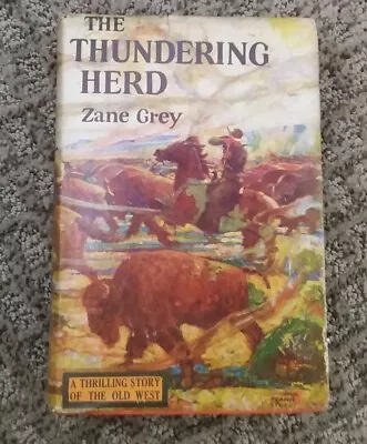 Zane Grey THE THUNDERING HERD Hardcover W/ DJ Grosset Dunlap Dated 1925 • $39.25