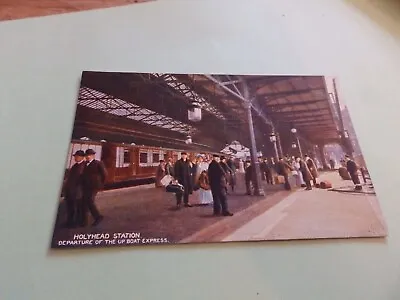 Postcard Holyhead Station Departure Of The Up Boat Express - Anglesey • £4