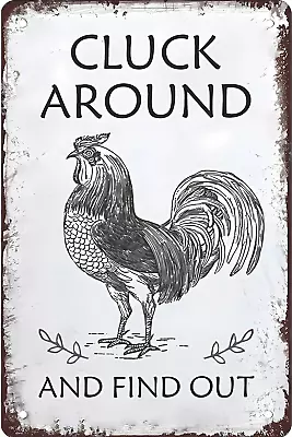 Funny Chicken Sign Cluck Around And Find Out Vintage Metal Tin Plaque For Wall • $12.30