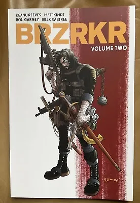 BRZRKR - Volume Two - Keanu Reeves Matt Kindt Ron Garney - BOOM • £3.99