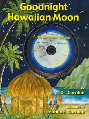 $3.57 • Buy Goodnight Hawaiian Moon - Hardcover By Dr. Carolan - ACCEPTABLE