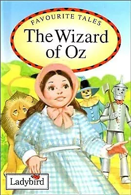 The Wizard Of Oz (Ladybird Favourite Tales) Baum L. F. Used; Very Good Book • £2.23
