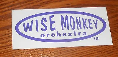 Wise Monkey Orchestra Bumper Sticker Decal Promo 6x2.5 RARE • $14.95