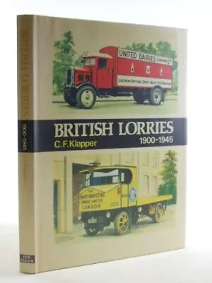 British Lorries 1900-1945 By Klapper Charles F. Hardback Book The Cheap Fast • £4.33