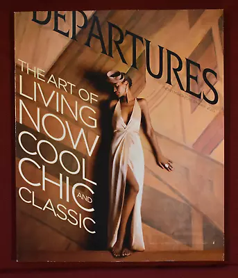 Departures The Art Of Living Now Cool Chic And Classic • $9.99