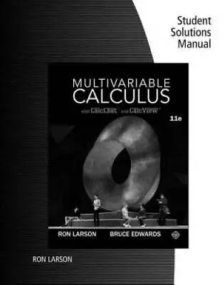 Student Solutions Manual For LarsonEdwards Multivariable Calculus 11th - GOOD • $11.68