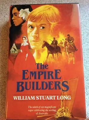 The Empire Builders  Series # 9  WILLIAM STUART LONG- Vivian Stuart Novel H/B • $10.50