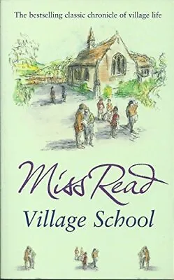 $17.52 • Buy Miss Read Village School By Miss Read 1407227823 The Fast Free Shipping