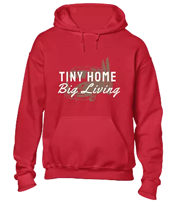 Tiny Home Big Living Hoody Hoodie Cool Camper Van Design Outdoors Hiking Top • £16.99