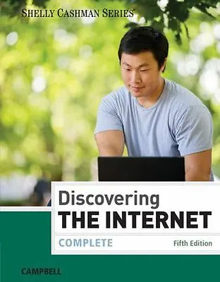 Discovering The Internet : Complete By Jennifer Campbell (2014 Paperback) • $60