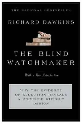 The Blind Watchmaker: Why The Evidence Of Evolution Reveals A Universe Wi - GOOD • $3.78