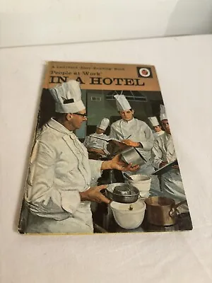 A LADYBIRD BOOK ‘PEOPLE AT WORK IN A HOTEL’ 1972 First Edition - Series 606B • £10