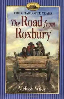 The Road From Roxbury (Little House) - Paperback By Wiley Melissa - Very Good • $42.65