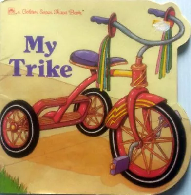 My Trike (A Golden Super Shape Book) By Gina Ingoglia / 1990 Paperback • $1.19