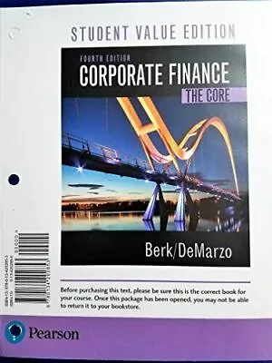 Corporate Finance: The Core Student Value Edition By Berk Jonathan|DeMarzo… • $37.02