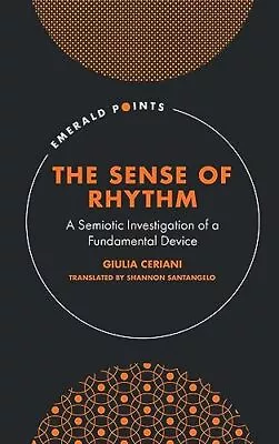 Giulia Ceriani The Sense Of Rhythm (Hardback) Emerald Points (US IMPORT) • $151.55
