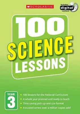 100 Science Lessons: Year 3 (100 Lessons - New Curriculum)Malcolm Anderson • £2.86