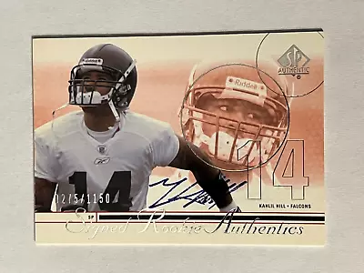 2002 SP Authentic Signed Rookie Authentics /1150 Kahlil Hill #214 Auto RC • $5.49