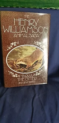 THE HENRY WILLIAMSON ANIMAL SAGA - Tarka The Otter By Henry Williamson (1978) • £2.50