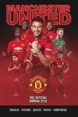 Very Good The Official Manchester United FC Annual 2019 Grange Communications • £2.99