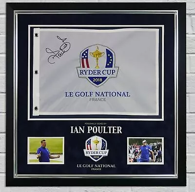 Ian Poulter SIGNED & Framed Ryder Cup PIN FLAG 2018 With PROOF AFTAL COA (FTOMM • $491.12