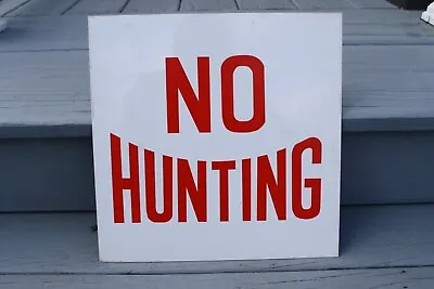 Vintage NO HUNTING Aluminum Sign 12  X 12  • $24.99