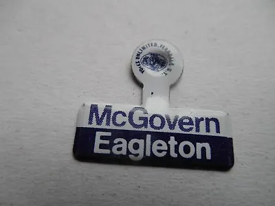 George McGovern Tom Eagleton Campaign Pin Back Button Tab Style Presidential . • $7.99