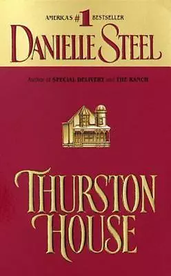 Thurston House: A Novel - 0440185327 Danielle Steel Paperback • $3.81