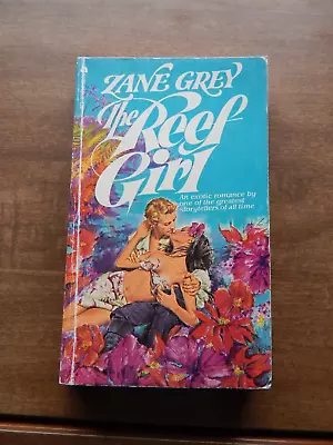 The Reef Girl By Zane Grey (1978 Pocket Paperback) • $9.25