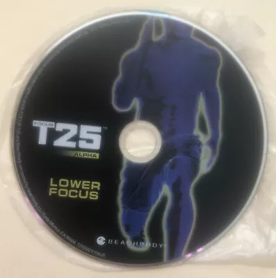BEACHBODY T25 Alpha Cycle Lower Focus Replacement Disc Only Shaun T Exercise DVD • $5.39