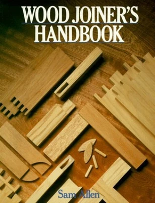 £2.58 • Buy Wood Joiner's Handbook By Allen, Sam Paperback Book The Cheap Fast Free Post
