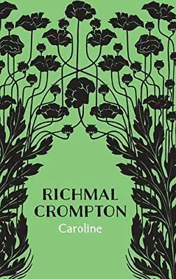 £21.23 • Buy Caroline By Richmal Crompton (Hardcover 2015)