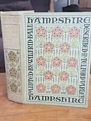 £60 • Buy HAMPSHIRE  Ball Wilfrid Illus Author Rev T Varley Adam & Charles Black 1909 1st 