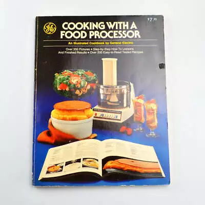 Vintage General Electric GE Cooking With A Food Processor Cookbook - 1978 • $5.99