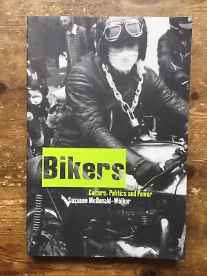 Bikers Culture Politics And Power Hells Angel Outlaw Biker 1%er • £9.99