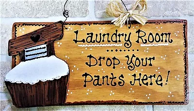 LAUNDRY ROOM Drop Your Pants Here SIGN Scrub Tub Wall Hanger Country Plaque  • $13